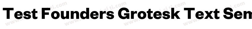 Test Founders Grotesk Text Semibol字体转换